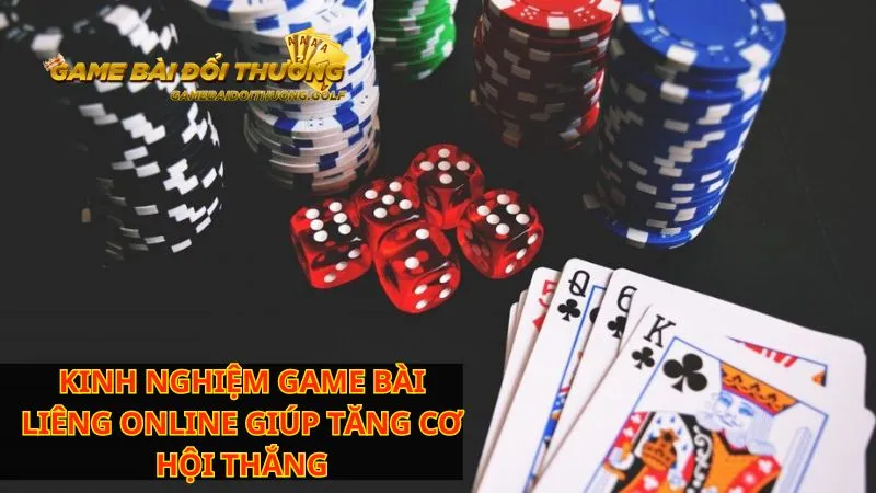 Kinh nghiệm game bài Liêng online giúp tăng cơ hội thắng