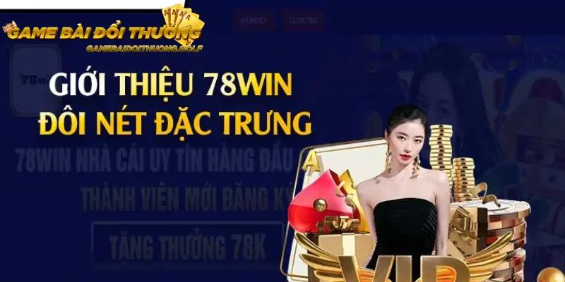 Thông tin chung về 78win