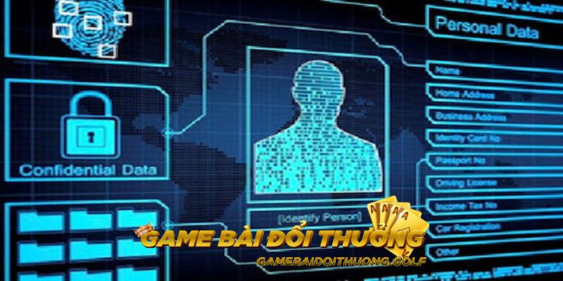 Tất cả các dữ liệu được thu nhập đều vì sự trải nghiệm an toàn của người chơi