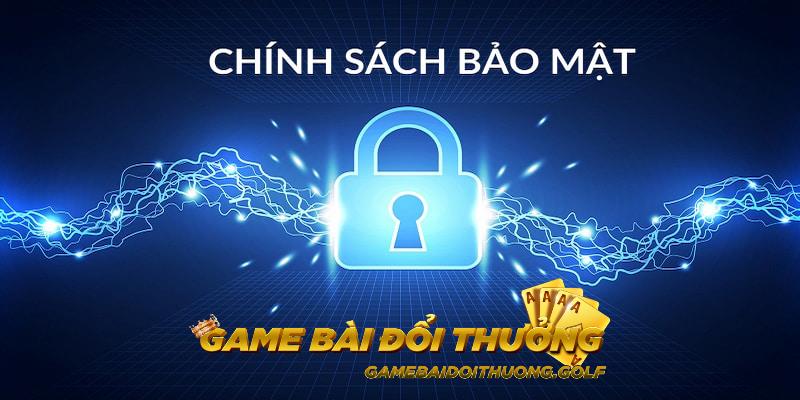 Chính sách bảo mật game bài đổi thưởng luôn hỏi ý kiến hội viên