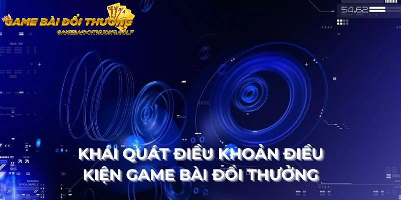 Điều khoản điều kiện game bài đổi thưởng là thông tin hội viên cần nắm rõ