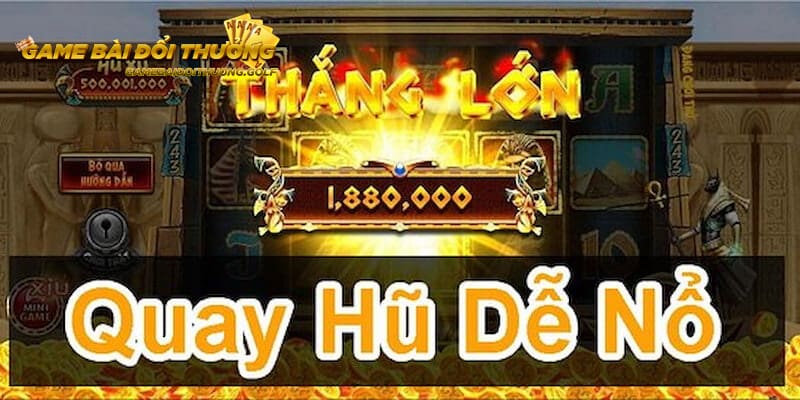 Quay hũ đúng thời điểm giúp người chơi dễ chinh phục được hũ jackpot giá trị